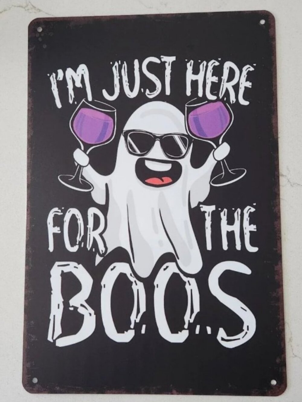 I'm Just Here for the Boos - Vintage Look Metal Sign 8x12"